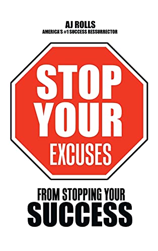 Stop Your Excuses