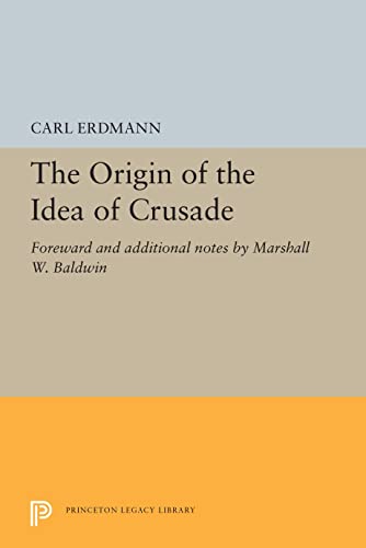 The Origin of the Idea of Crusade Foreord and additional notes by Marshall W.  [Paperback]