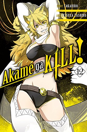 Akame ga KILL!, Vol. 12 [Paperback]