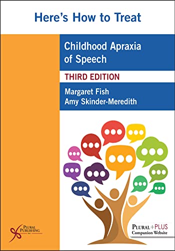 Here's Ho to Treat Childhood Apraxia 3E [Paperback]