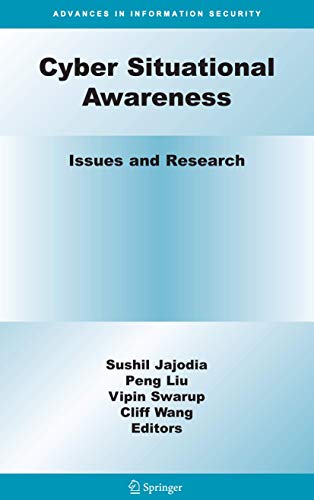 Cyber Situational Awareness: Issues and Research [Paperback]