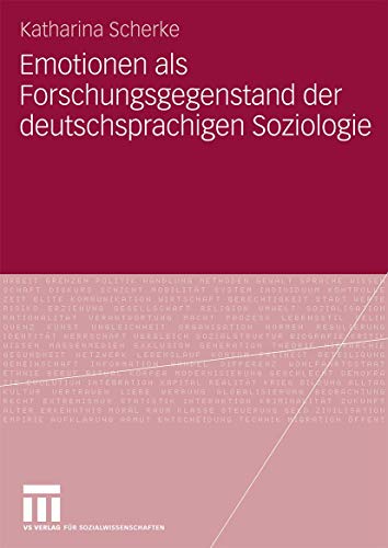 Emotionen als Forschungsgegenstand der deutschsprachigen Soziologie [Paperback]