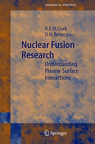 Nuclear Fusion Research: Understanding Plasma-Surface Interactions [Hardcover]