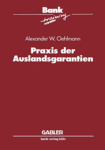 Praxis der Auslandsgarantien [Paperback]