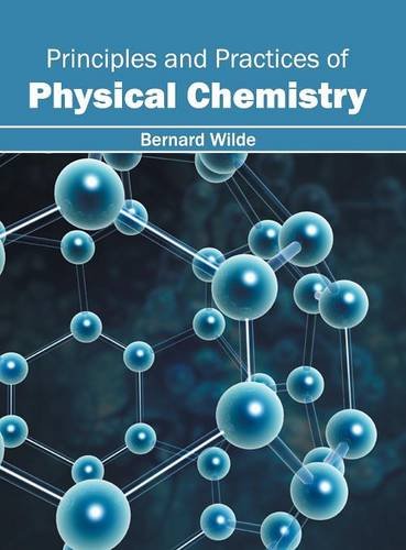 Principles and Practices of Physical Chemistry [Hardcover]