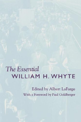 The Essential William H. Whyte [Hardcover]