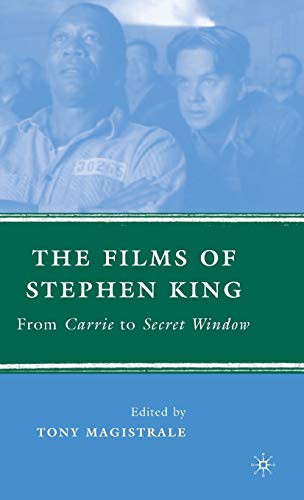 The Films of Stephen King From Carrie to Secret Windo [Hardcover]