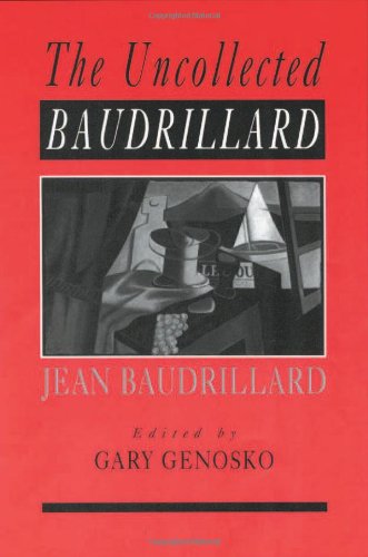 The Uncollected Baudrillard [Paperback]