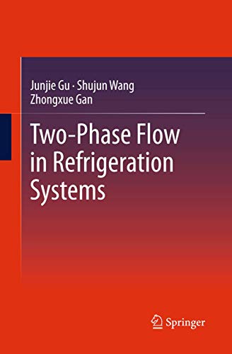 Two-Phase Flow in Refrigeration Systems [Paperback]