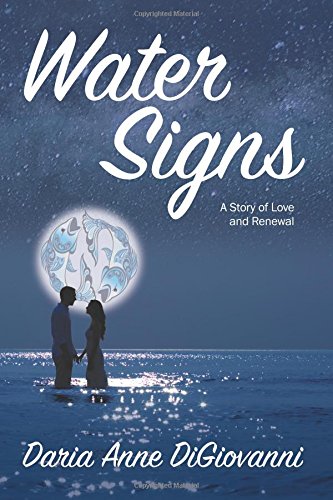 Water Signs A Story Of Love And Reneal [Paperback]