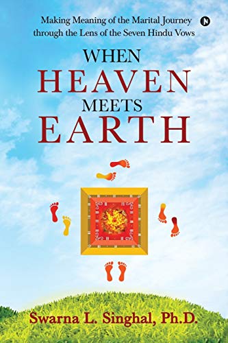 When Heaven Meets Earth  Making Meaning of the Marital Journey Through the Lens [Paperback]