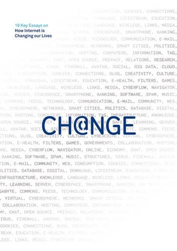 Change: 19 Key Essays on How Internet Is Chan