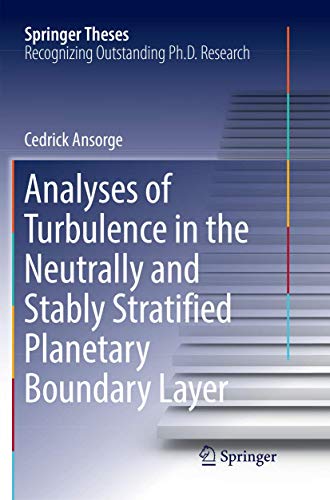 Analyses of Turbulence in the Neutrally and Stably Stratified Planetary Boundary [Paperback]