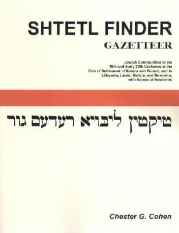 Shtetl Finder Gazetteer Jeish Communities In The 19th And Early 20th Centuries [Paperback]