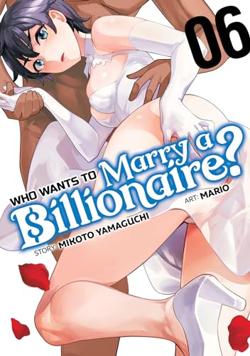 Who Wants to Marry a Billionaire? Vol. 6 [Paperback]