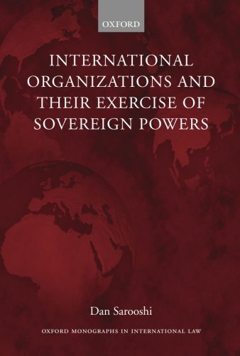 International Organizations and Their Exercise of Sovereign Poers [Paperback]