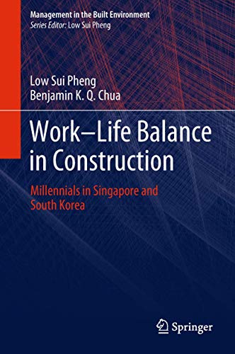 Work-Life Balance in Construction: Millennials in Singapore and South Korea [Hardcover]