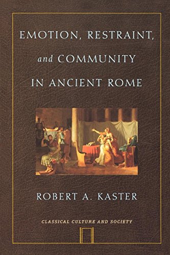 Emotion, Restraint, and Community in Ancient Rome [Paperback]