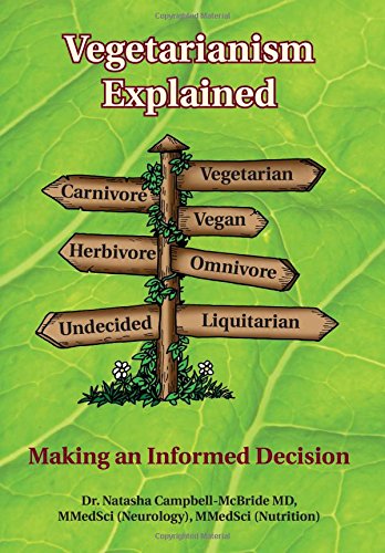 Vegetarianism Explained: Making An Informed Decision [Paperback]