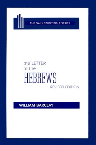 The Letter To The Hebres (daily Study Bible (estminster Hardcover)) [Hardcover]