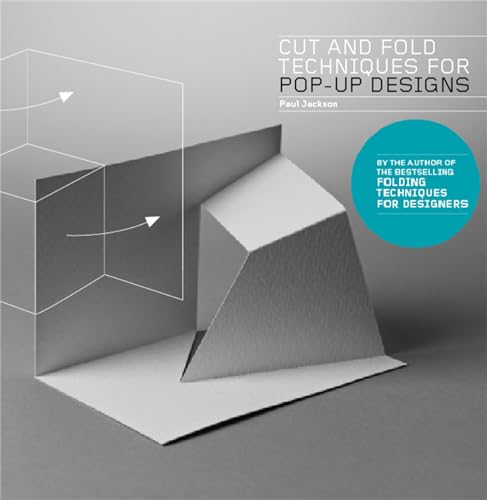 Cut and Fold Techniques for Pop-Up Designs [Paperback]