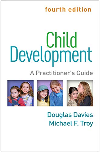 Child Development, Fourth Edition: A Practiti