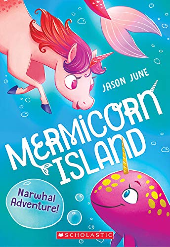 Narwhal Adventure! (Mermicorn Island #2) [Pap