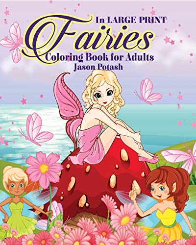 Fairies Coloring Book For Adults ( In Large Print) [Paperback]