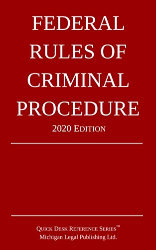 Federal Rules of Criminal Procedure 2020 Edition [Paperback]