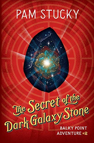 Secret of the Dark Galaxy Stone  Balky Point Adventure 2 [Paperback]