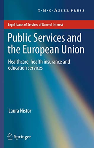 Public Services and the European Union: Healthcare, Health Insurance and Educati [Paperback]