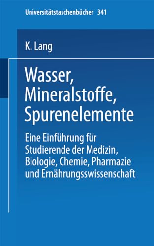 Wasser, Mineralstoffe, Spurenelemente: Eine Einfhrung fr Studierende der Mediz [Paperback]