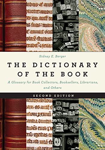 The Dictionary of the Book: A Glossary for Book Collectors, Booksellers, Librari [Hardcover]