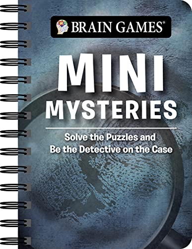 Brain Games Mini Mysteries : Solve the Puzzles and Be the Detective on the Case [Unknown]