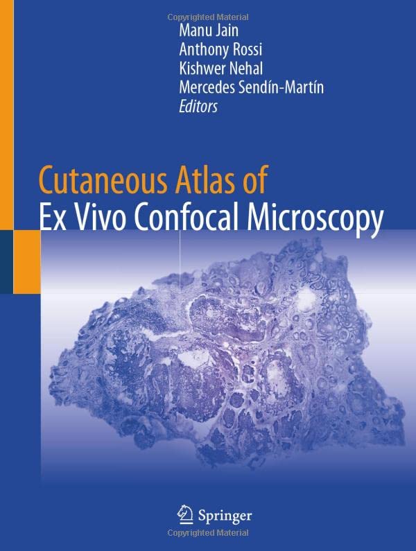 Cutaneous Atlas of Ex Vivo Confocal Microscopy [Hardcover]