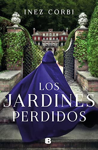 Los jardines perdidos / The Lost Gardens [Paperback]