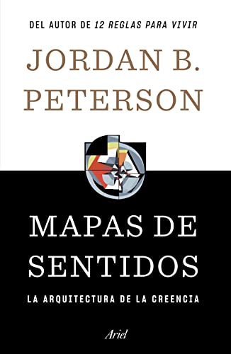 Mapas de sentidos: La arquitectura de la creencia [Paperback]