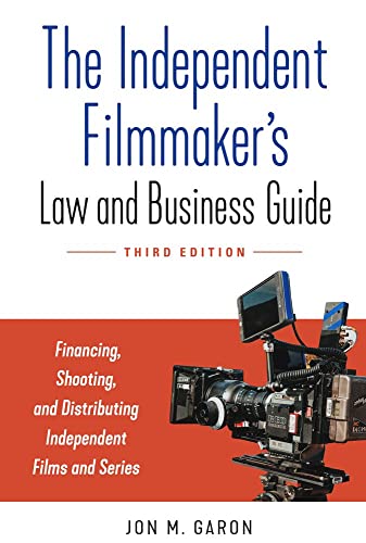 The Independent Filmmaker's Law and Business Guide: Financing, Shooting, and [Paperback]