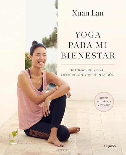 Yoga para mi bienestar (Edicin actualizada): Rutinas de alimentacin, meditaci [Paperback]