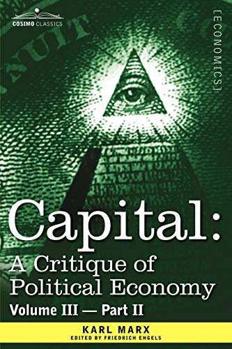 Capital A Critique Of Political Economy - Vol. Iii-Part Ii The Process Of Capi [Paperback]