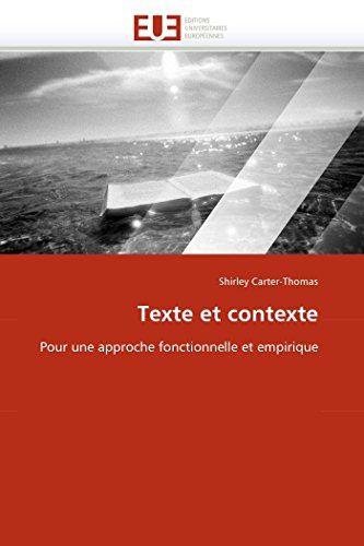 Texte Et Contexte Pour Une Approche Fonctionnelle Et Empirique (french Edition) [Paperback]