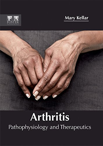 Arthritis Pathophysiology and Therapeutics [Hardcover]