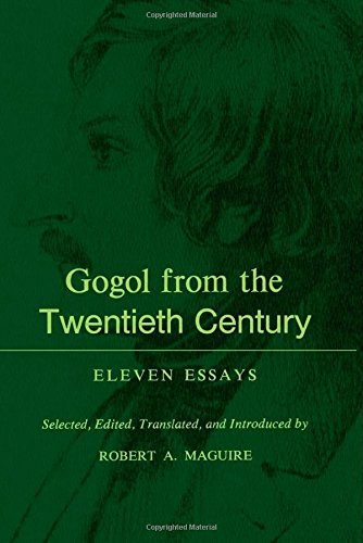 Gogol From the Tentieth Century Eleven Essays [Paperback]