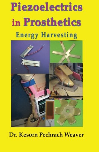 Piezoelectrics In Prosthetics Energy Harvesting [Paperback]