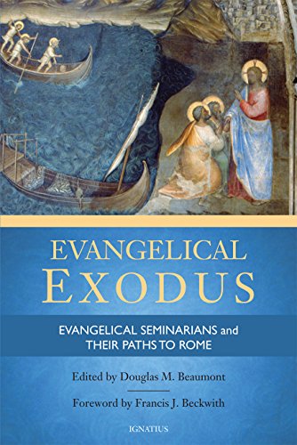 Evangelical Exodus: Evangelical Seminarians and Their Paths to Rome [Paperback]