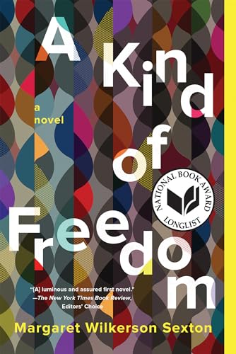 A Kind of Freedom: A Novel [Paperback]