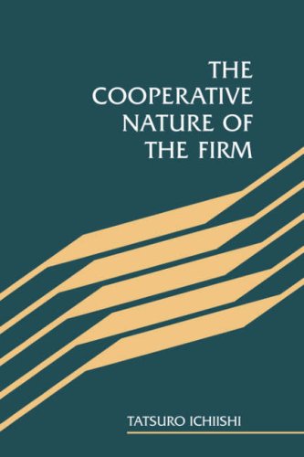 The Cooperative Nature of the Firm [Paperback]