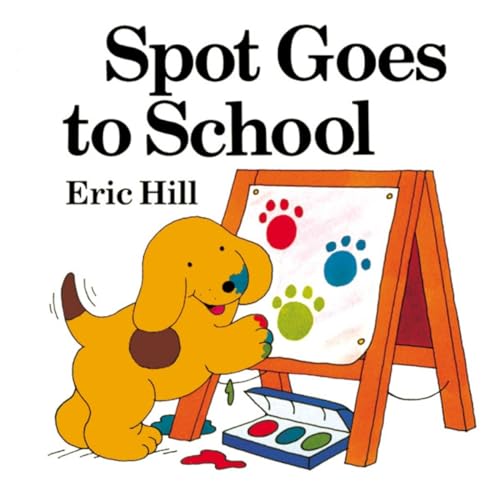 Spot Goes to School (color) [Novelty book]