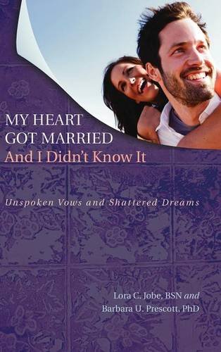 My Heart Got Married And I Didn't Kno It [Hardcover]