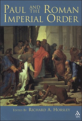 Paul and the Roman Imperial Order [Paperback]